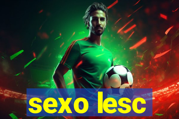 sexo lesc